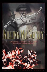 KILLING ME SOFTLY