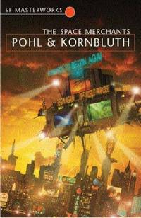 image of The Space Merchants (S.F.Masterworks S.)