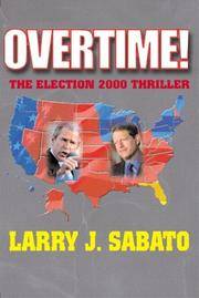 Overtime! : The Election 2000 Thriller de Sabato, Larry J