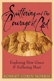 cover of Suffering and the Courage of God: Exploring How Grace & Suffering Meet