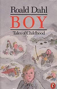 image of Boy: Tales of Childhood Dahl, Roald and Blake, Quentin