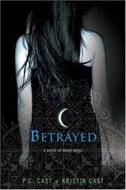 Betrayed (House of Night, Book 2)