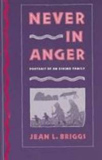 Never in Anger: Portrait of an Eskimo Family by Jean L Briggs - Paperback - from SecondSale (SKU: 00024401071)