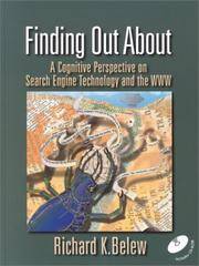 Finding Out About: A Cognitive Perspective on Search Engine Technology and the WWW by Richard K. Belew - 2001-02-12