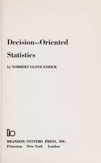 DECISION-ORIENTED STATISTICS