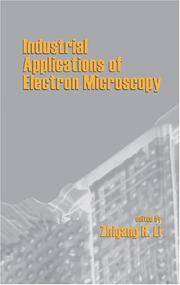 INDUSTRIAL APPLICATIONS OF ELECTRON MICROSCOPY