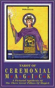 Tarot of Ceremonial Magick Deck A Pictorial Synthesis of the Three Great Pillars