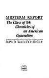 Midterm Report: The Class of &#039;65: Chronicles of an American Generation by David Wallechinsky