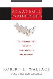 Strategic Partnerships: An Entrepreneur's Guide to Joint Ventures and Alliances