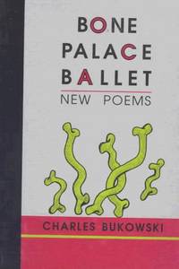 cover of Bone Palace Ballet: New Poems