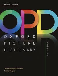 Oxford Picture Dictionary: English/Spanish Dictionary by Shapiro, Norma, Adelson-Goldstein, Jayme - 2016-11-03