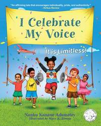 I Celebrate My Voice : It Is Limitless