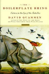 The Boilerplate Rhino:   Nature in the Eye of the Beholder by Quammen, David - 2000