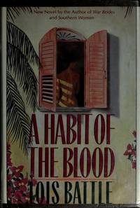 A Habit of the Blood by Battle, Lois - 1987