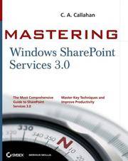 Mastering Windows SharePoint Services 3.0