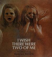 I Wish There Were Two of Me by Symeon Shimin - 1976