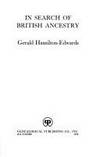 In Search of British Ancestry by Gerald Kenneth Savery Hamilton-Edwards - Hardcover - from Bonita (SKU: 0806306289.G)