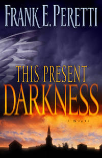 This Present Darkness (ISBN: 9781581345285)