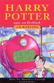 Harry Potter agus an Orchloch (Harry Potter and the Sorceror's Stone, Irish Edition) Rowling, J.K