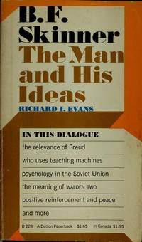 B.F. Skinner; The Man and His Ideas