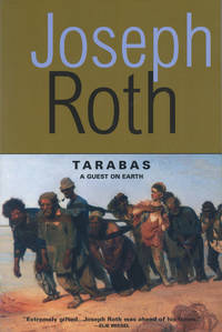 image of Tarabas: A Guest on Earth (Works of Joseph Roth)