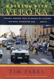 A Season With Verona: Travels Around Italy in Search of Illusion, National Character, and Goals
