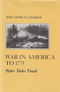 War in America to 1775: Before Yankee Doodle (American Social Experience Series, Volume 16)