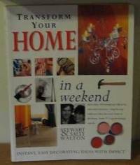Transform Your Home in a Weekend