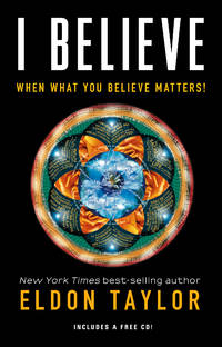 I Believe: When What You Believe Matters!   [contains unopened CD]