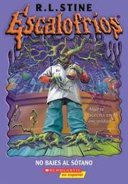 image of Goosebumps: Algo te acecha en la oscuridad...(Stay out of the Basement) (Spanish Edition)