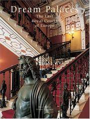 Dream Palaces: The Last Royal Courts of Europe