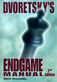Dvoretsky's Endgame Manual (ISBN: 9781888690286)
