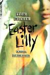 Easter Lily, a Novel of the South Today