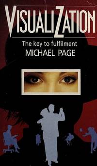 Visualization: The Key to Fulfillment de Michael Page - 1990-12