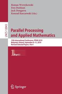 Parallel Processing and Applied Mathematics: 13th International Conference, PPAM 2019, Bialystok,...
