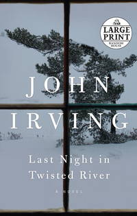 Last Night in Twisted River: A Novel (Random House Large Print) de John Irving - 2009-10-27