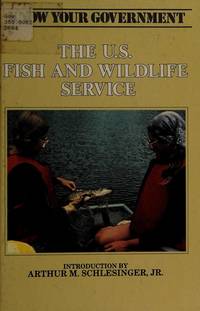 The U. S. Fish and Wildlife Service