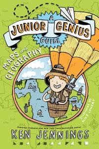 Maps and Geography (Ken Jennings&acirc; Junior Genius Guides)