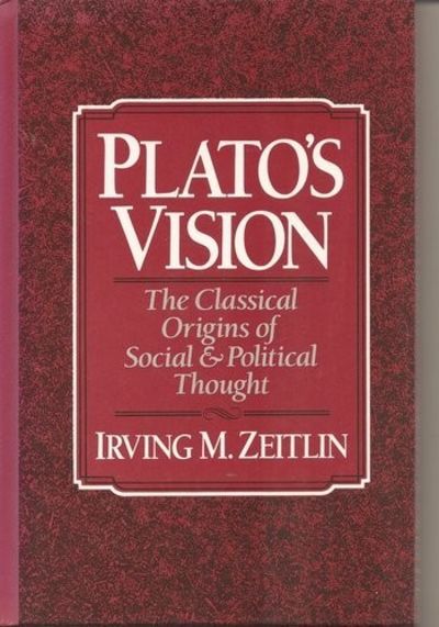 Plato's Vision:  The Classical Origins of Social and Political Thought.