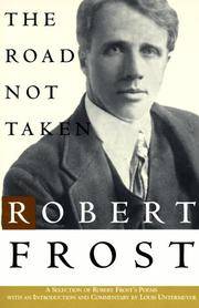 The Road Not Taken: A Selection of Robert Frost's Poems