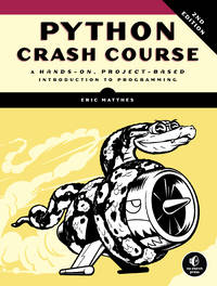 Python Crash Course, 2nd Edition: A Hands-On, Project-Based Introduction to Programming