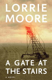 A Gate at the Stairs [SIGNED COPY, FIRST PRINTING]