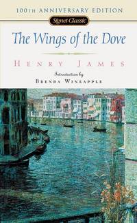 The Wings of the Dove (Signet Classics) by Henry James