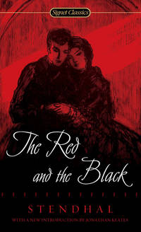 The Red and the Black (Signet Classics) by Stendhal