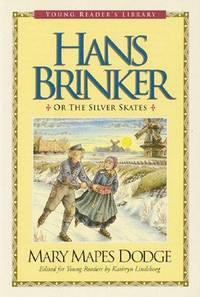 Hans Brinker or the Silver Skates by Mary Mapes Dodge - 1993