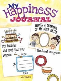 My Happiness Journal (Dover Kids Activity Books)