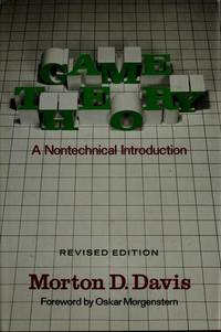 Game Theory : A Nontechnical Introduction