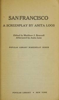 San Francisco: A Screenplay (Screenplay Library) by Anita Loos - January 1979