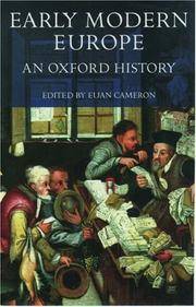 Early Modern Europe: An Oxford History by Cameron, Euan [Editor] - 1999-04-08