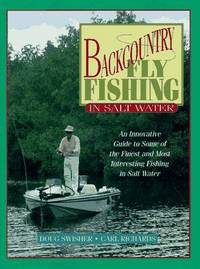 Backcountry Fly Fishing In Salt Water